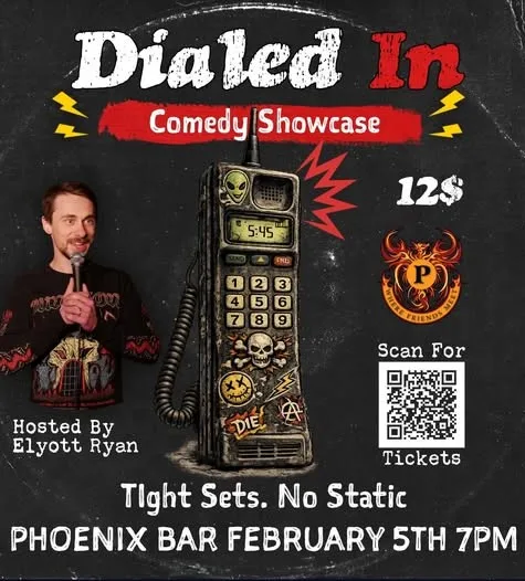Dialed In Comedy Showcase at The Phoenix, February 5 2026